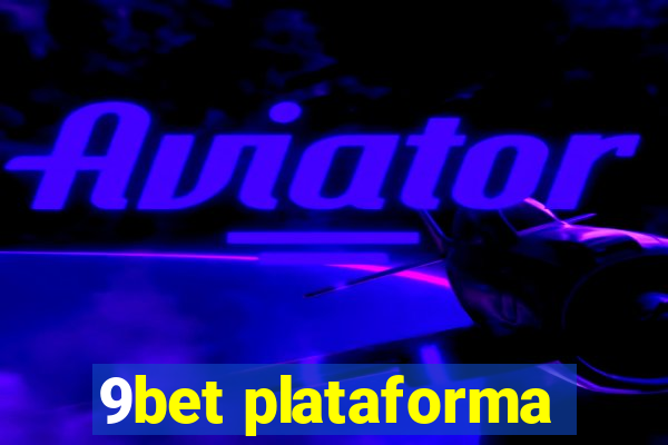 9bet plataforma